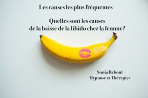 Causes de la baisse de la libido et du désir sexuel chez la femme