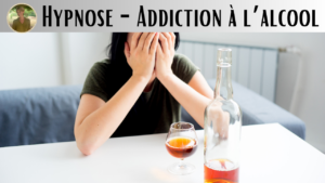 Hypnose Addiction alcool