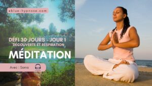 jour 1 du défi méditation Blue hypnose