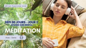 Apaiser son mental Méditation Guidée