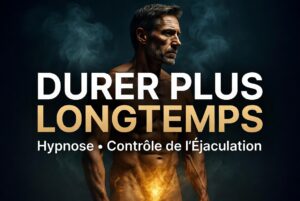 Ejaculation précoce : comment reprendre le contrôle grâce à l'hypnose
